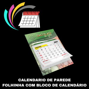 Calendário de Parede Folhinha e bloco Base 250gr personalizado 4 x 0 cores a escolher corte reto furo e ilhos 