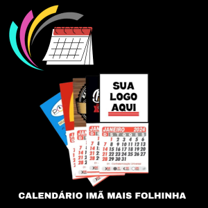 Calendário Imã com Folhinha Imã e papel sulfite 5 x 9 cm imã mais calendário 4 x 0 cores   Calendário 5 x 5 cm